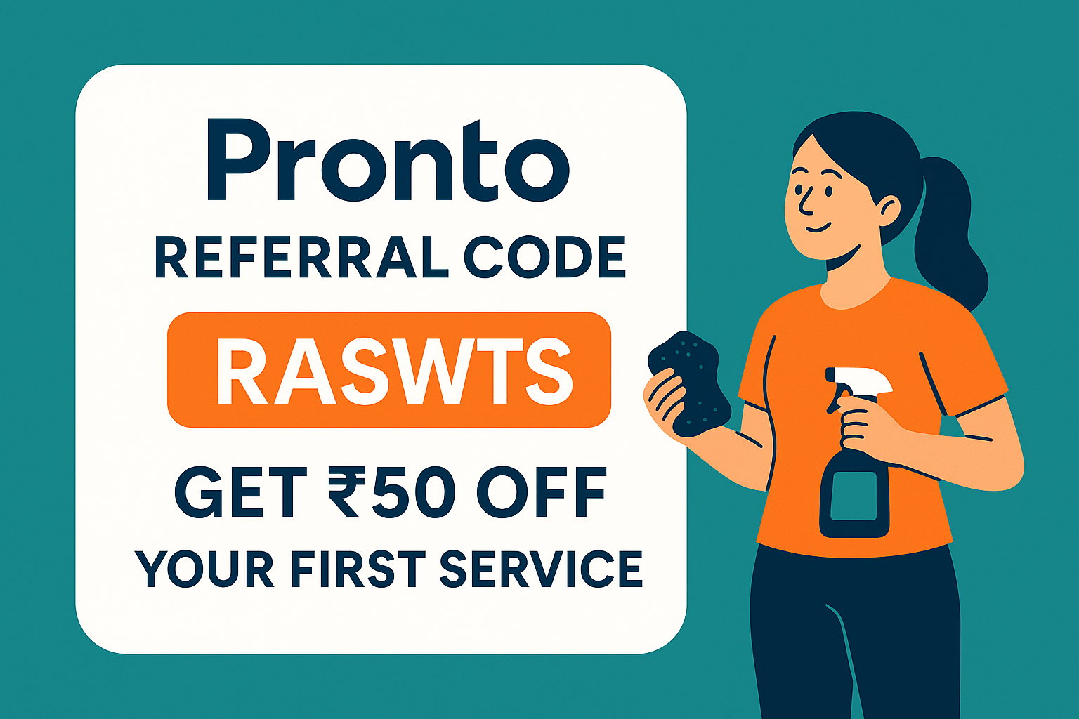 Pronto Referral Code: RASWTS | Get ₹50 Off Your First Service