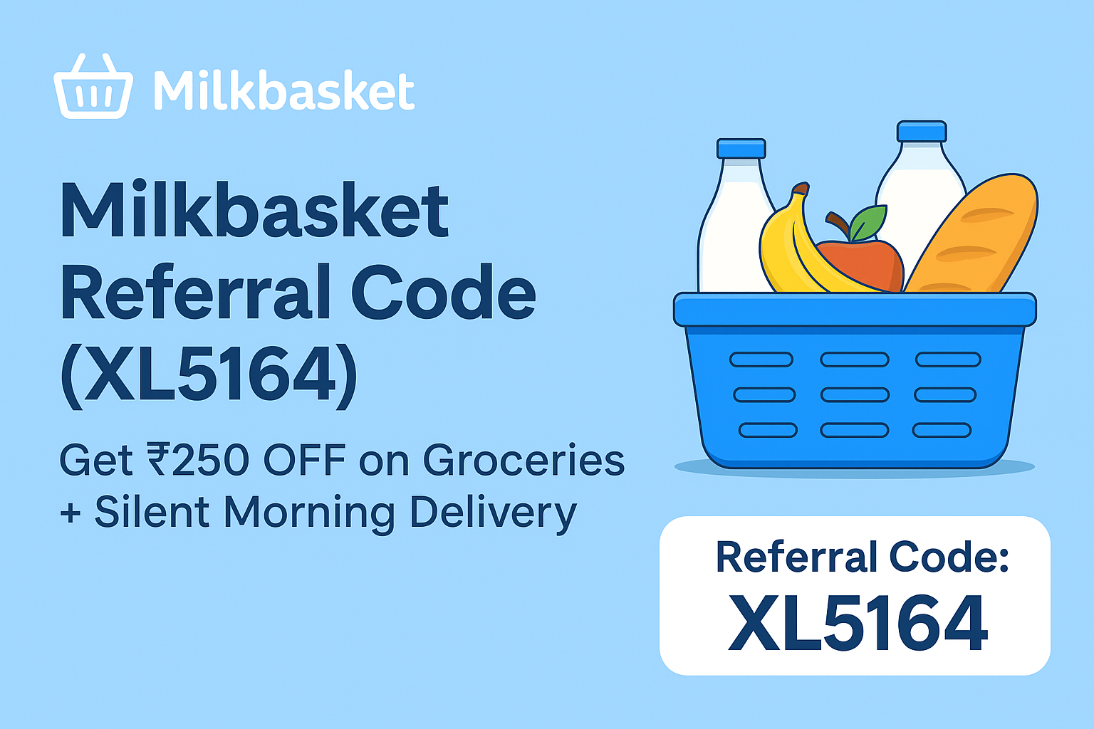 Milkbasket Referral Code: XL5164 | Get ₹250 OFF + Silent Morning Delivery