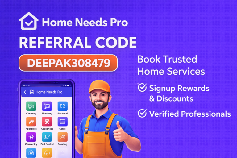 🏠 Home Needs Pro Referral Code: DEEPAK308479 | Unlock Exclusive Signup Benefits