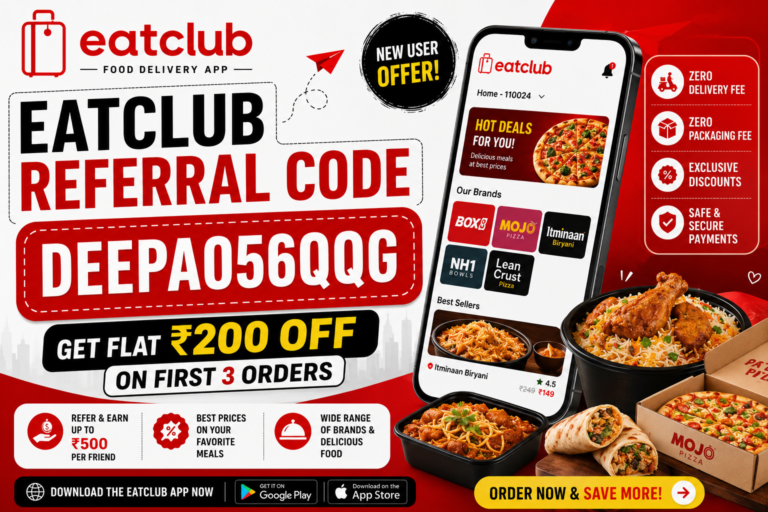 EatClub Referral Code DEEPA056QQG Get Flat ₹200 OFF on First 3 Orders