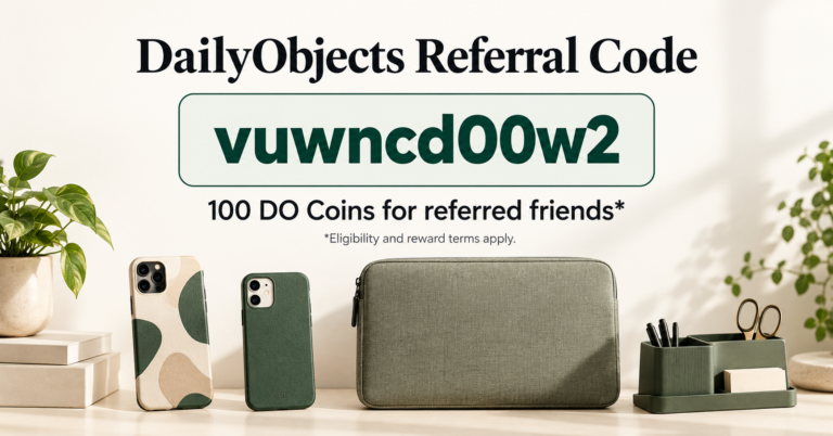 DailyObjects Referral Code 2026: Ultimate Savings Guide
